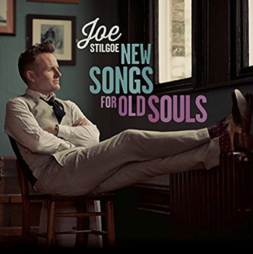 Joe Stilgoe - New Songs for Old Souls