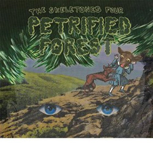 Skeletones Four - Petrified Forest