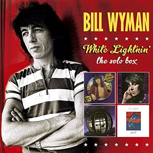 Bill Wyman - White Lightnin'-The Solo Albums