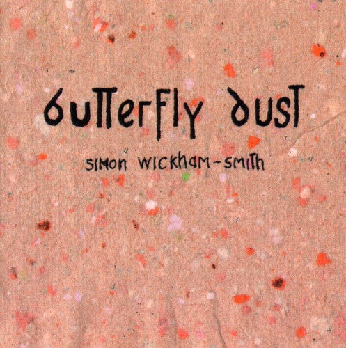 Simon Wickham-Smith - Butterfly Dust
