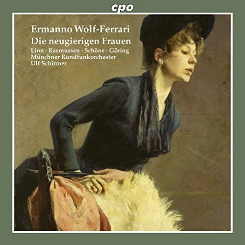 Wolf-Ferrari/ Rasmussen/ Munich Radio Orchestra - Die Neugierigen Frauen