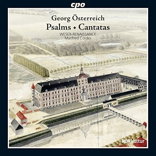 Oesterreich/ Weser-Renaissance/ Cordes - Psalms & Cantatas