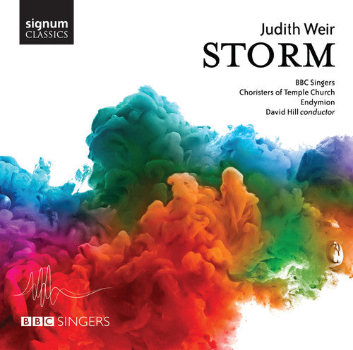 Weir/ BBC Singers/ Endymion - Storm