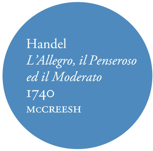 Handel/ Gabrieli Consort & Players/ McCreesh - L'allegro Il Penseroso Ed Il Moderato