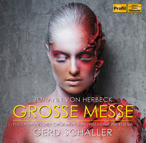 Herbeck/ Schaller/ Philharmie Festiva - Great Mass in E Minor