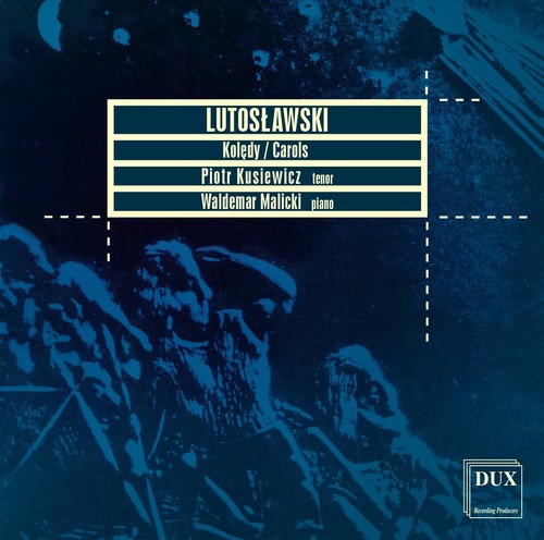 Lutoslawski/ Kusiewicz/ Malicki - Carols