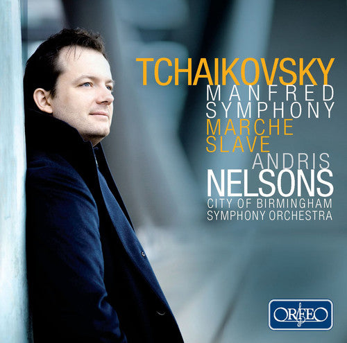 Tchaikovsky/ Nelsons/ City of Birmingham Sym - Slavonic March - Manfred Symphony