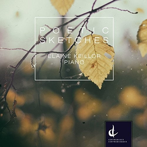 Morawetz/ Elaine Keillor - Poetic Sketches