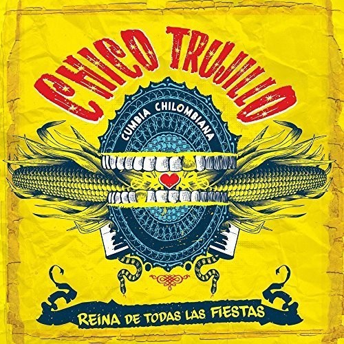 Chico Trujillo - Reina de Todas Las Fiestas