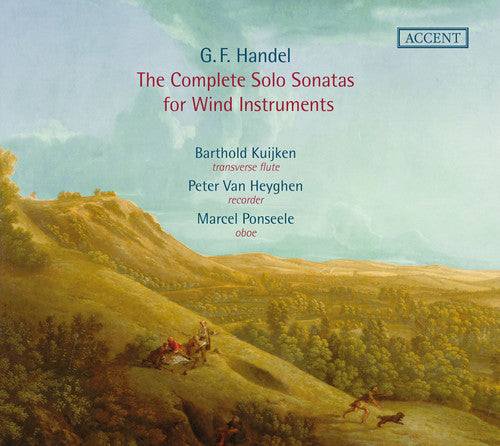 G. Handel / Barthold Kuijken / Peter Heyghen Van - Complete Solo Sonatas for Wind Instruments