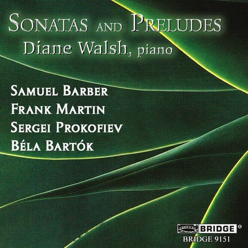 Barber/ Martin/ Prokofiev/ Bartok/ Walsh - Sonatas & Preludes