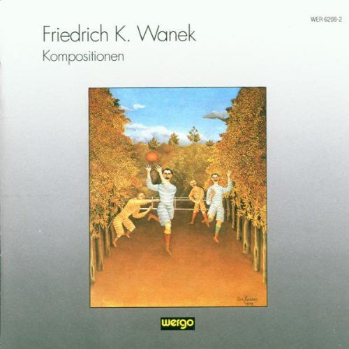 Wanek: Kompositionen/ Various - Wanek: Kompositionen / Various