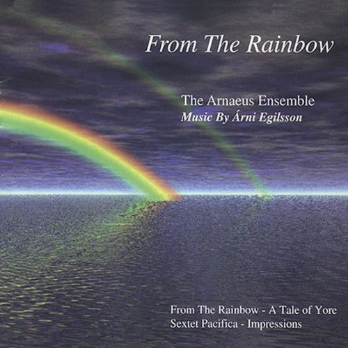 Arni Egilsson - From the Rainbow