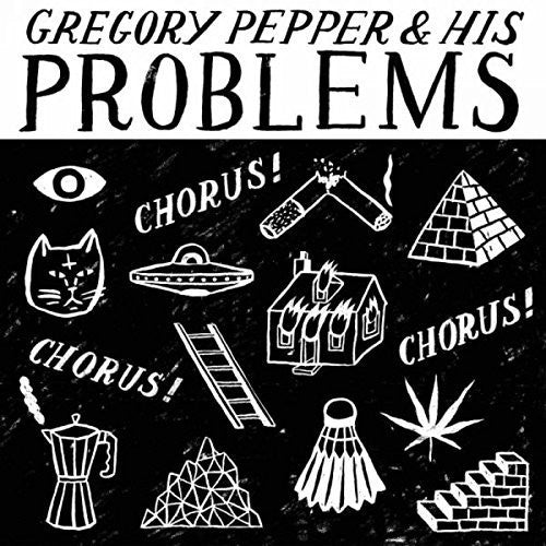 Gregory Pepper & His Problems - Chorus Chorus Chorus