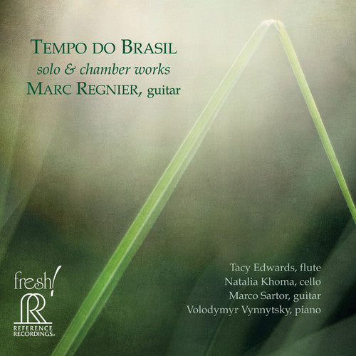 Regnier/ Edwards/ Khoma/ Sartor/ Vynnytsky - Tempo Do Brasil: Solo & Chamber Works