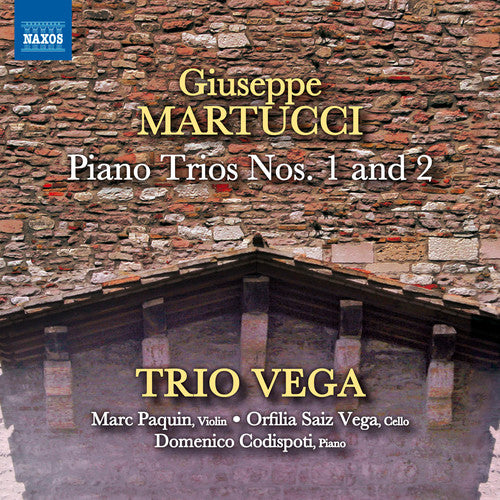 Martucci/ Trio Vega - Piano Trios Nos. 1 & 2