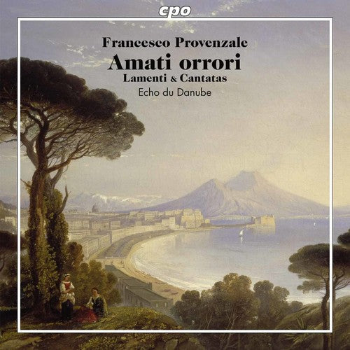 Provenzale/ Echo Du Danube - Lamenti & Cantatas