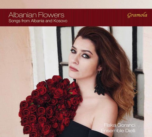 Jakova/ Goranci/ Ensemble Dielli - Albanian Flowers - Songs from Albania & Kosovo