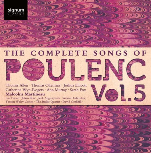 Poulenc/ Allen/ Badke Quartet - Complete Songs of Francis Poulenc 5