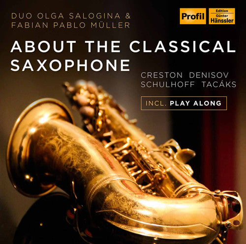 Creston/ Salogina/ Mueller - About the Classical Saxophone