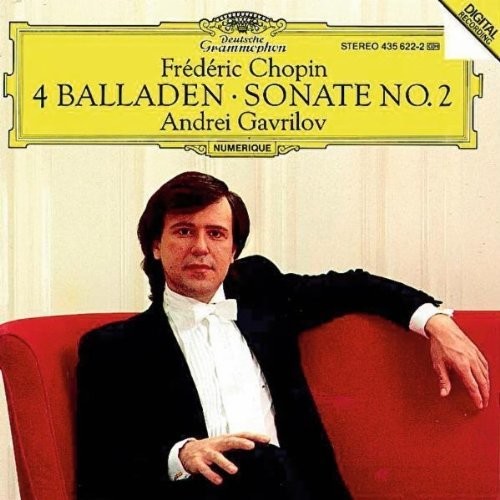 Andrei Gavrilov - Ballades / Piano Sonata 2