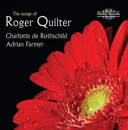 Quilter/ Charlotte Rothschild / Adrian Farmer - Songs of Roger Quilter