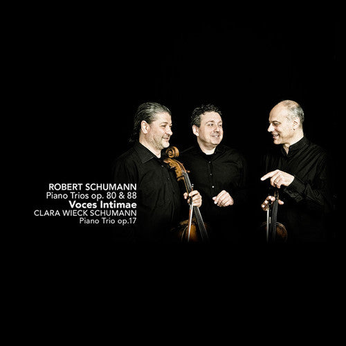 Schumann/ Voces Intimae - Piano Trios Op. 80 & 88