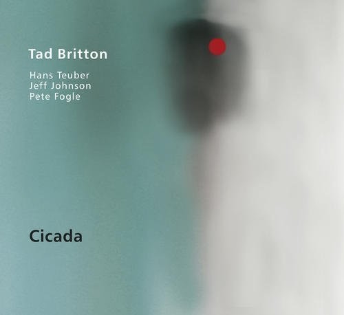 Tad Britton - Cicada