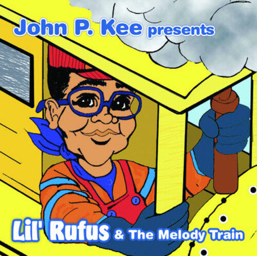 Lil Rufus - John P. Kee Presents Lil Rufus and The Melody Train