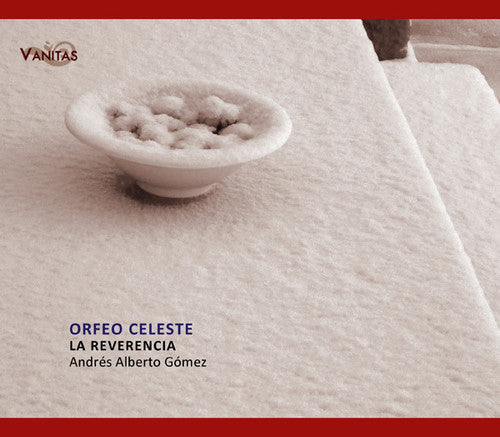 La Reverencia - Orfeo Celeste: Chamber Music