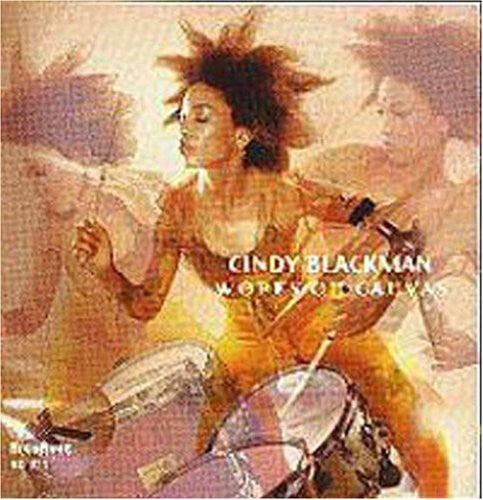 Cindy Blackman - Works on Canvas