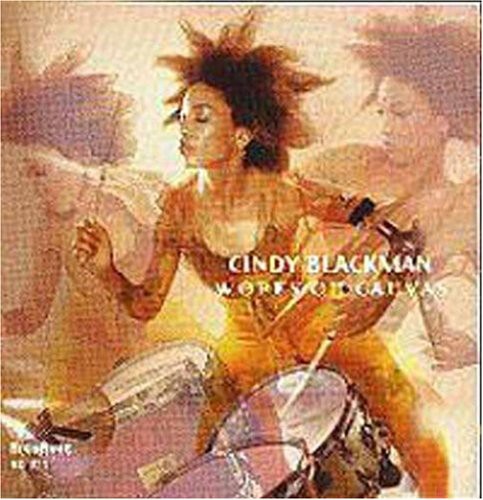 Cindy Blackman - Works on Canvas
