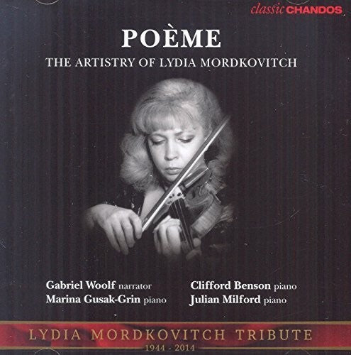 Rubinstein/ Mordkovitch/ Woolf/ Gusak-Grin - Poeme - the Artistry of Lydia Mordkovitch