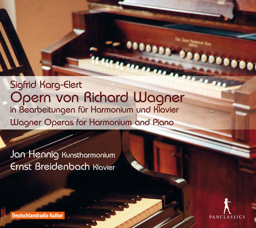 Karg-Elert/ Hennig/ Breidenbach - Wagner Operas for Harmonium & Piano