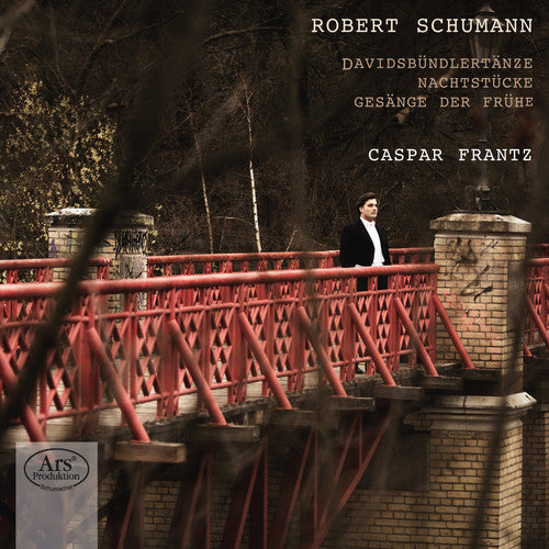 Schumann/ Caspar Frantz - Davidsbuendlertaenze - Nachtstuecke - Gesaenge Der