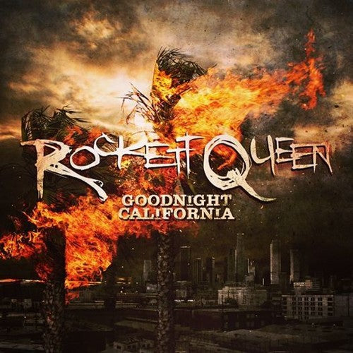 Rockett Queen - Goodnight California