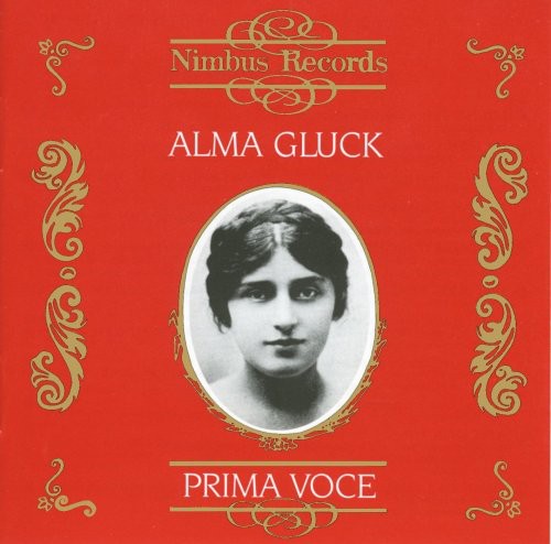 Alma Gluck - Recordings 1911-1917
