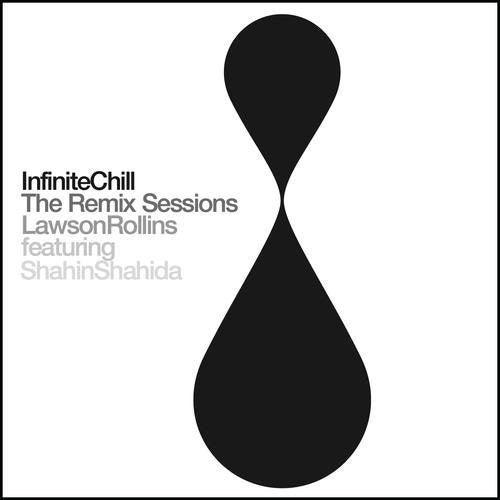Lawson Rollins - Infinite Chill Sessions)