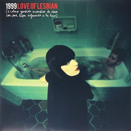Love of Lesbian - 1999