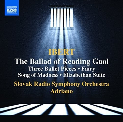 Ibert/ Slovak Radio Symphony Orchestra/ Adriano - La Ballade de la Geole de Reading - Trois Pieces