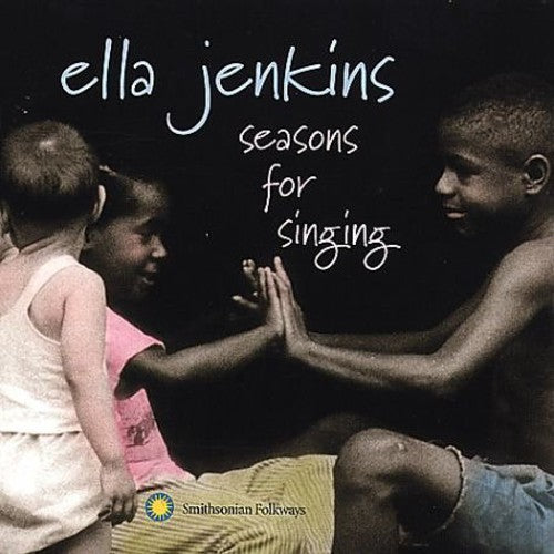 Ella Jenkins - Seasons for Singing