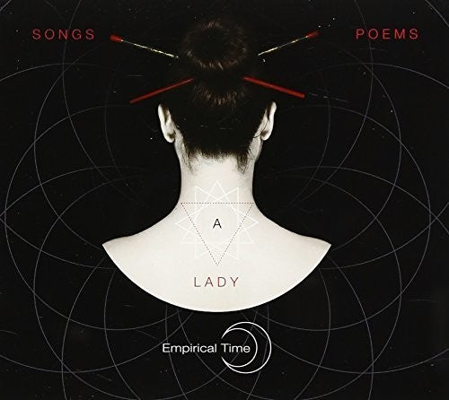 Empirical Time - Songs Poems & a Lady