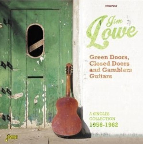 Jim Lowe - Green Doors Closed Doors & Gamblers Guitars