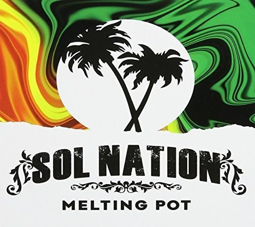 Sol Nation - Melting Pot