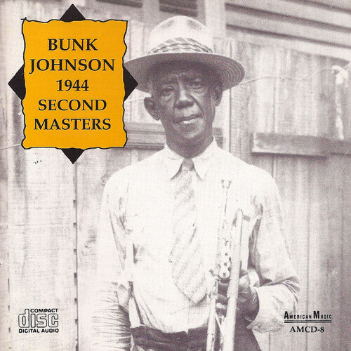 Bunk Johnson - Second Masters