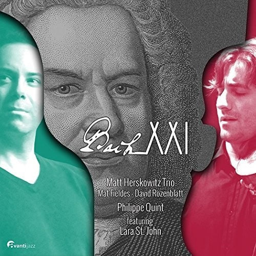 J.S. Bach / Matt Herskovitz / Lara John - Bach Xxi