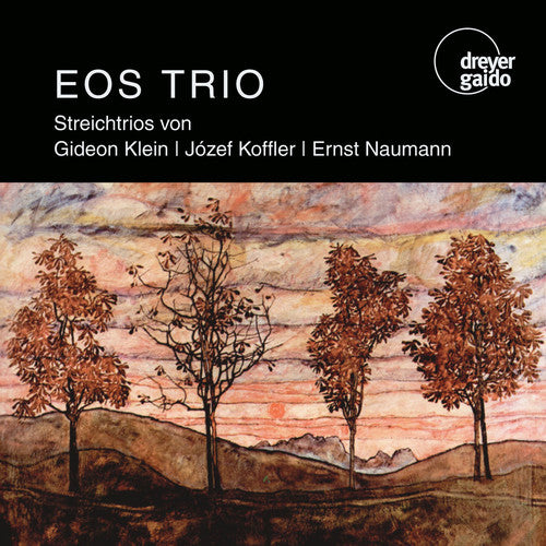 Klein/ Eos Trio - Naumann Streichtrios