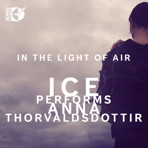 Thorvaldsdottir/ International Contemporary - In the Light of Air