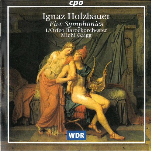 Ignaz Holzbauer / L'Orfeo Barockorchester/ Gaigg - 5 Symphonies: Sym in D Major Op 3 #4