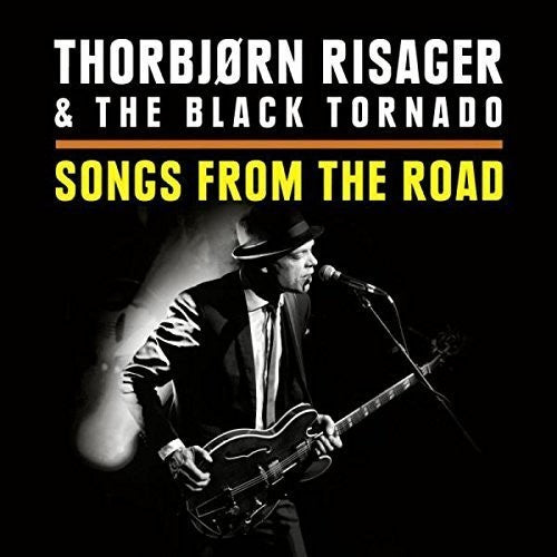 Thorbjorn Risager & the Black Tornado - Songs from the Road